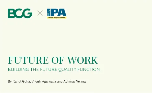 Future of Work – Quality: IPA x BCG Collaboration Future of Work – Quality: IPA x BCG Collaboration
